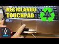 Como Reciclar el Touchpad de una Laptop