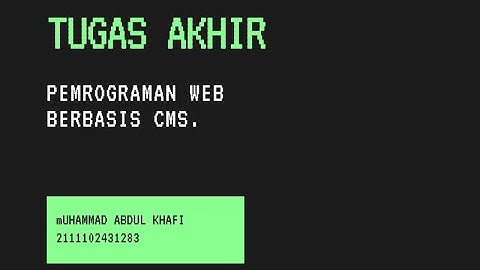 TUGAS AKHIR - Mata Kuliah Dasar Umum Pemrograman Web Berbasis CMS