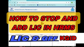 HRMS How to Stop lic dedication,add kgid gpf lic
