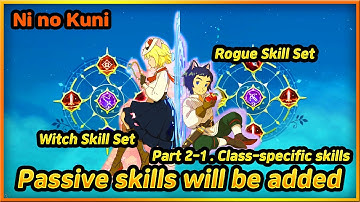 Class Passive Skills & Settings(Rogue,Witch) - Ni no Kuni: Cross Worlds 제2의나라