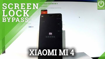 How to Bypass Screen Lock in XIAOMI Mi 4 - Hard Reset / Restore
