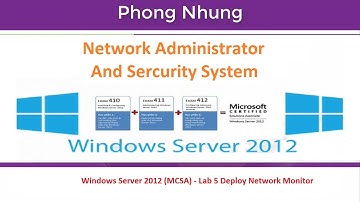 MCSA Windows Server 2012 - Lab 5 Deploy Network Monitor