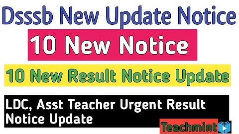Dsssb Result update LDC, Assistant Teacher &Urgent Notice Result notice update official #Teachmint