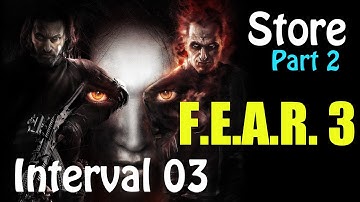 F.E.A.R. 3 Interval 03 - Store  Walkthrough - Part 2 Gameplay