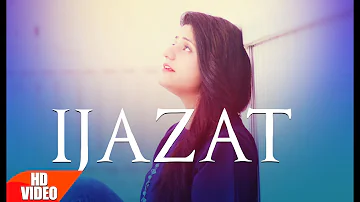 Ijazat Full Song | Raashi Sood Feat Manni Sandhu | Latest Punjabi Songs 2016 | Speed Records