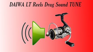 Tuning of DAIWA LT reels Drag Sound