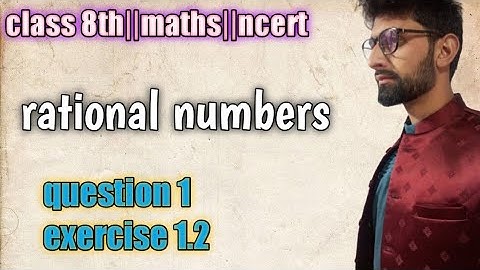 Represent these numbers on number line  7/4  -5/6. q no 1 ex 1.2 class 8th