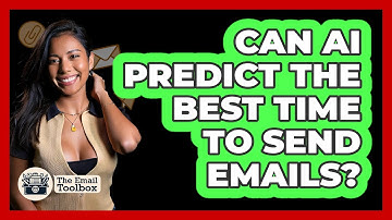 Can AI Predict The Best Time To Send Emails? - TheEmailToolbox.com
