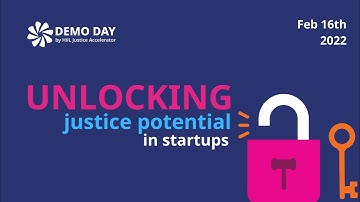 Demo Day 2022 Aftermovie: Unlocking Justice Potential in Startups