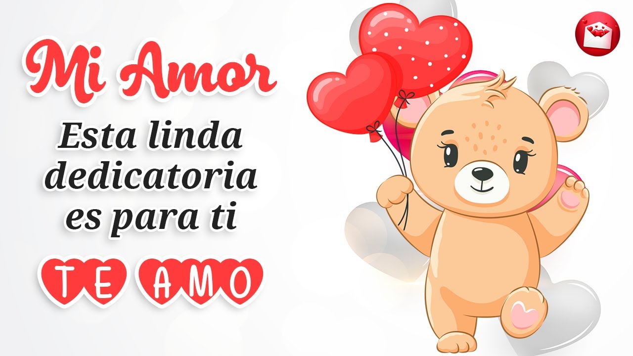 Mi amor por ti es lo más hermoso de mi vida Esta linda dedicatoria de ...