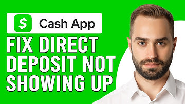 How To Fix Cash App Direct Deposit Not Showing Up (Quick Troubleshooting Guide To Resolve The Issue)
