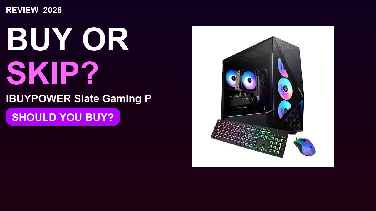 IBUYPOWER Slate Gaming PC 2026 Should You Buy SBA7N5702 Before You Buy 