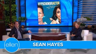 Hypochondriac Sean Hayes Has a Story About Pretty Much Every Body Part