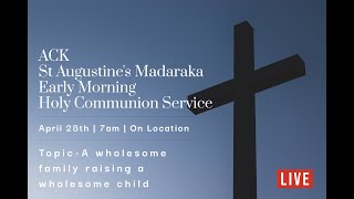 7AM Holy Communion Service | April 28th 2024