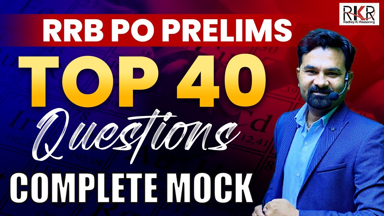 RRB PO Prelims 2024 | Reasoning Mock Test | Top 40 Questions | By ...
