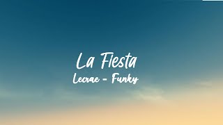 116 - La Fiesta feat. Funky, Lecrae - Lyrics