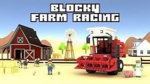 Blocky Farm Racing & Simulator - game for Android and iOS