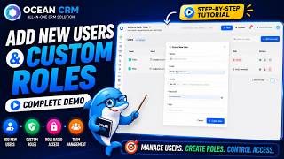 👥 Learn how to add new users and create custom roles in Ocean CRM!