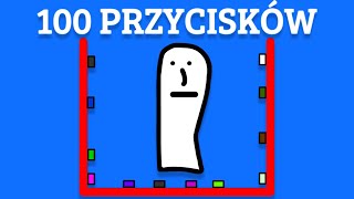 100 PRZYCISKÓW ALE TYLKO 1 POZWALA CI UCIEC