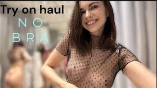 [4K] Try-on haul in the dressing room | No Bra See-through fabric