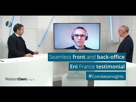 Seamless front and back-office, ENI France testimonial