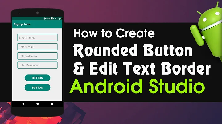 Android Studio Tutorial - How to Create Rounded Button and Border for Edit Text