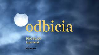 PRO8L3M type beat - Odbicia | prod. keyteepee