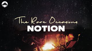 Video thumbnail of "The Rare Occasions - Notion | Lyrics"