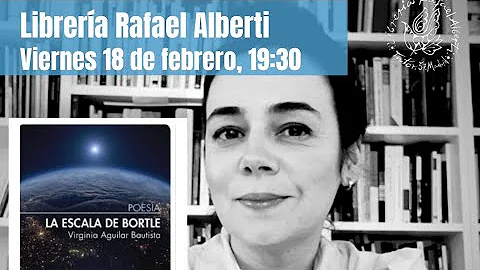 VIRGINIA AGUILAR BAUTISTA presenta 'La escala de B...