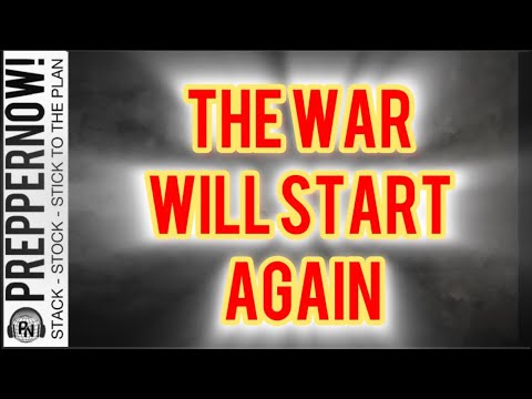 THE WAR WILL BEGIN AGAIN