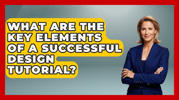 What Are the Key Elements of a Successful Design Tutorial? | Graphic Design Nerd