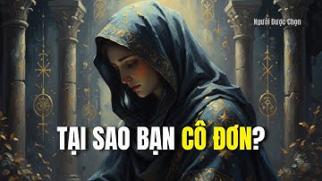 Thượng Đế Đang Giấu Bạn Đi: Sự Thật Về Nỗi Cô Đơn Của "Người Được Chọn"