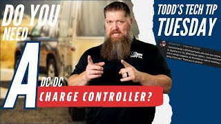 Do you need a dc to dc charge controller?