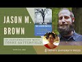 Jason M. Brown in Conversation with Terre Satterfield