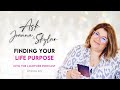 Into the lightweb podcast  episode 99   finding your life purpose