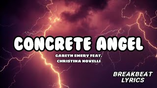 Download lagu CONCRETE ANGEL - GARETH EMERY FEAT. CHRISTINA NOVELLI  |  BREAKBEAT LYRICS