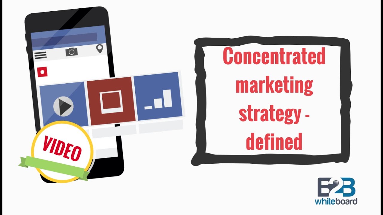 concentrated marketing คือ  Update 2022  Concentrated marketing strategy - defined