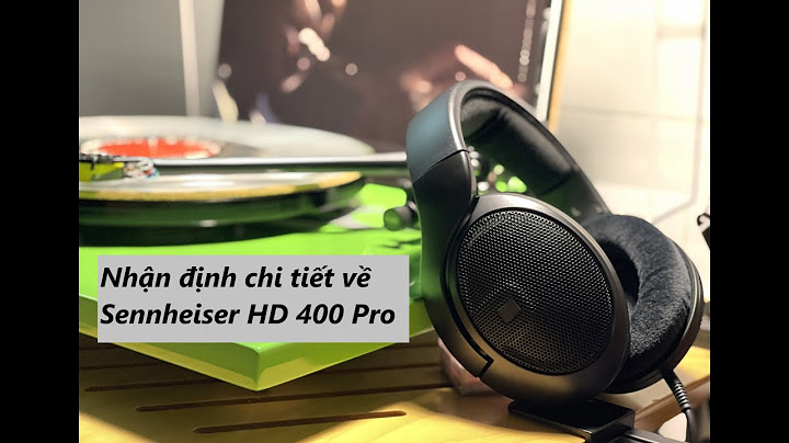 Đánh giá tai nghe sennheiser hd 202 năm 2024