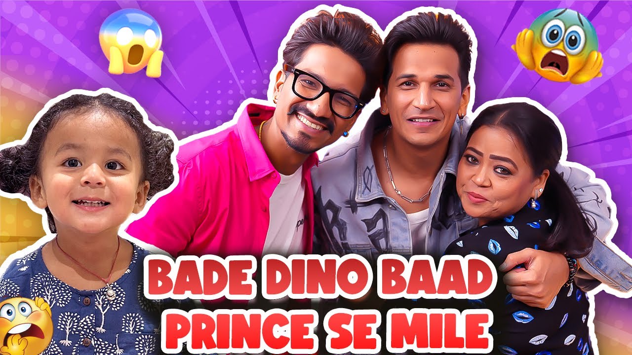 Bade Dino Baad Prince Se Mile   Bharti Singh  Haarsh Limbachiyaa  Golla