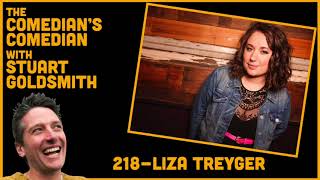 The Comedian&#39;s Comedian - 218 - Liza Treyger