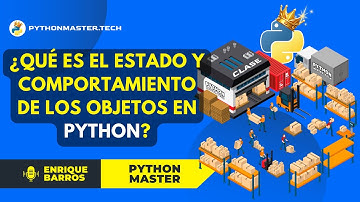 [ PYTHON ] Estado y comportamiento de los objetos