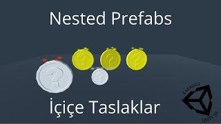 Unity Dersleri - Nested Prefabs - İçiçe Prefablar(Taslaklar)