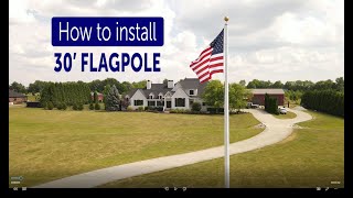 How To Install 30' Flagpole