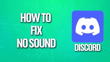 How To Fix No Sound On Discord