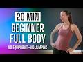 20 Min BEGINNER FULL BODY Workout at Home | No Equipment, No Repeat