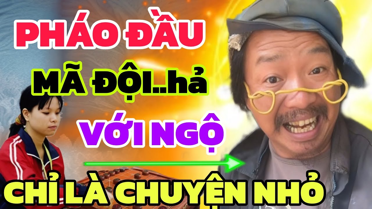 Cờ tướng - Phế xe bỏ mã, Ngô Lan Hương chơi pháo đầu mã đội lạ lắm