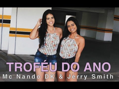 Troféu do Ano - MC Nando DK & Jerry Smith - Coreografia Move Yourself