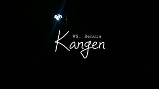 Puisi WS Rendra - Kangen