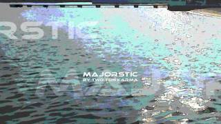 Majorstic by Two Ton KARMA ( Electronica Dance Music inspired by Majorca )
