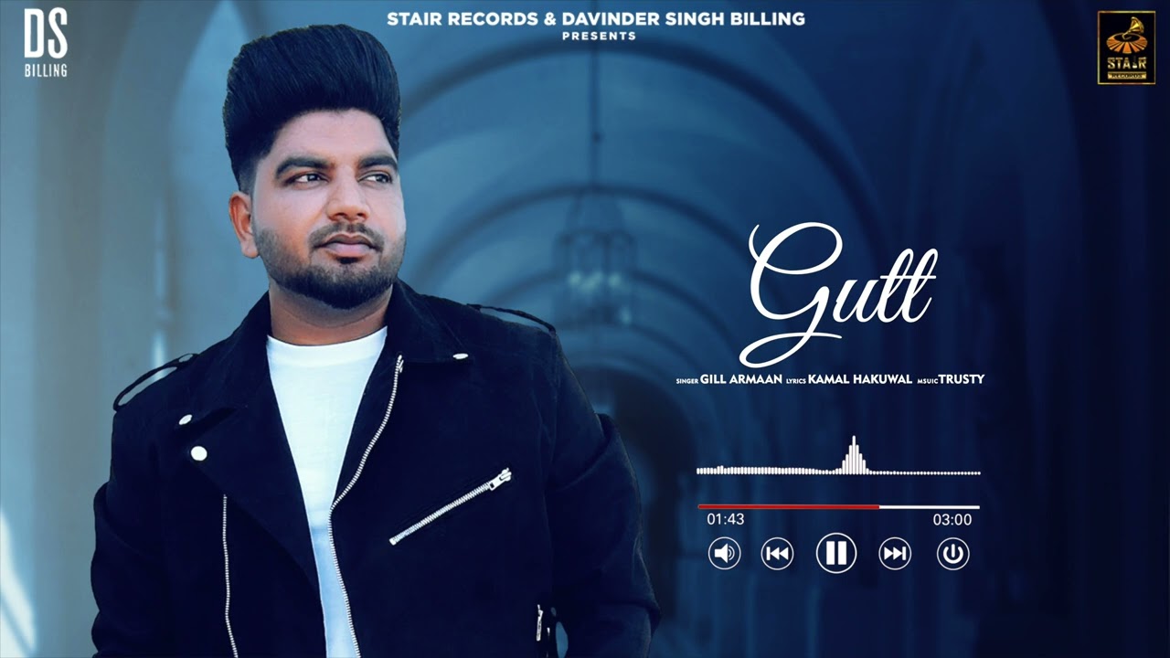 Watch Gutt (Official Song) Gill Armaan | New Punjabi Song 2025 | Best Punjabi Song 2025 | @StairRecords on YouTube Watch Gutt (Official Song) Gill Armaan | New Punjabi Song 2025 | Best Punjabi Song 2025 | @StairRecords on YouTube